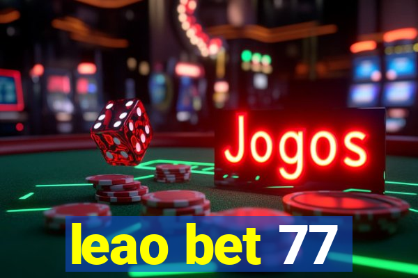 leao bet 77