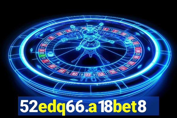 52edq66.a18bet8.com