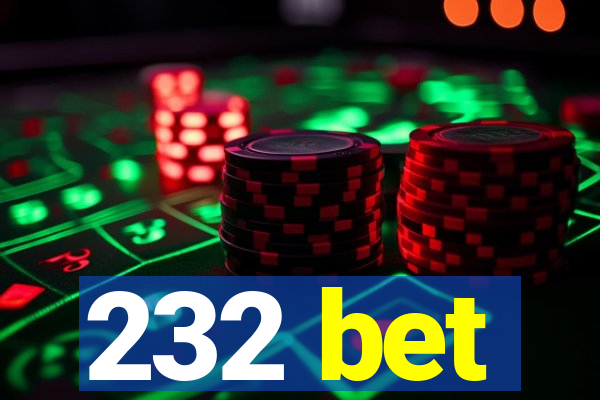 232 bet