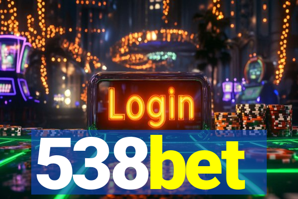 538bet