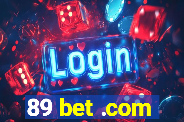 89 bet .com