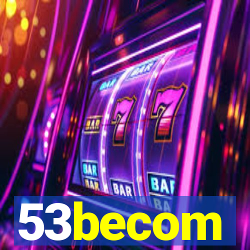 53becom