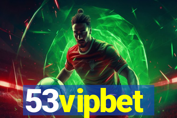 53vipbet