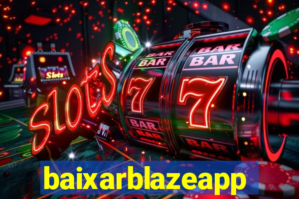 baixarblazeapp