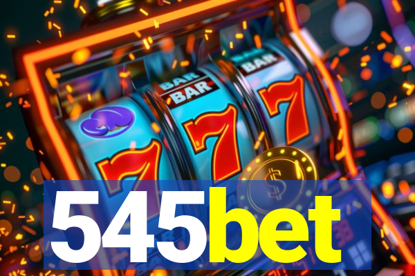 545bet