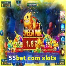 55bet com slots