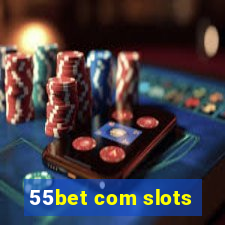 55bet com slots