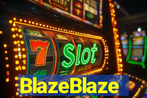 BlazeBlaze