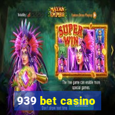 939 bet casino