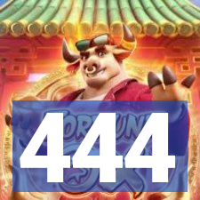 444