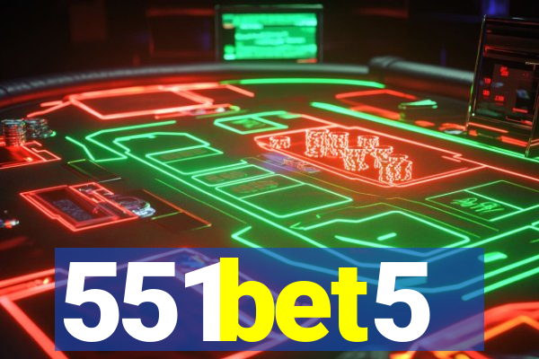 551bet5