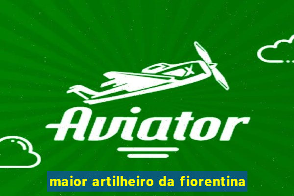 maior artilheiro da fiorentina