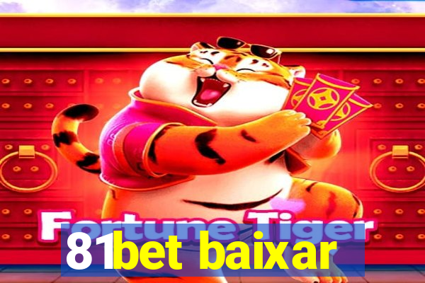 81bet baixar