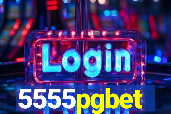 5555pgbet