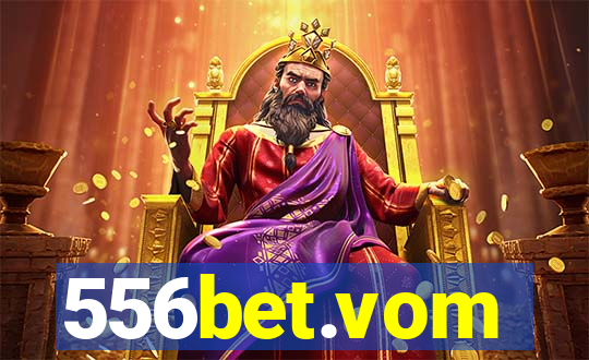 556bet.vom