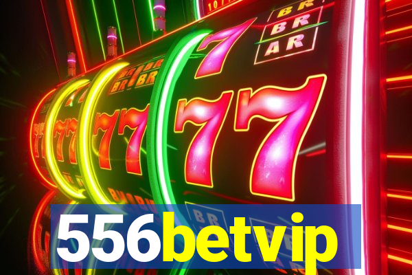 556betvip