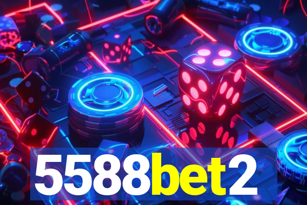 5588bet2