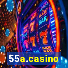 55a.casino