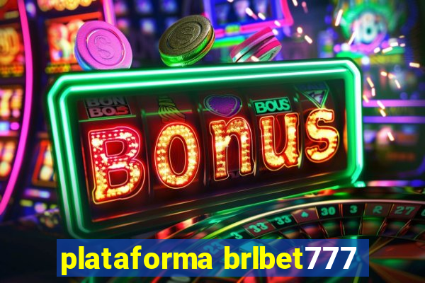 plataforma brlbet777