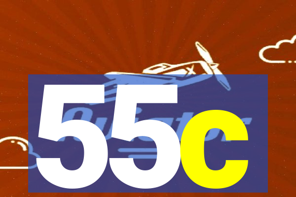 55c