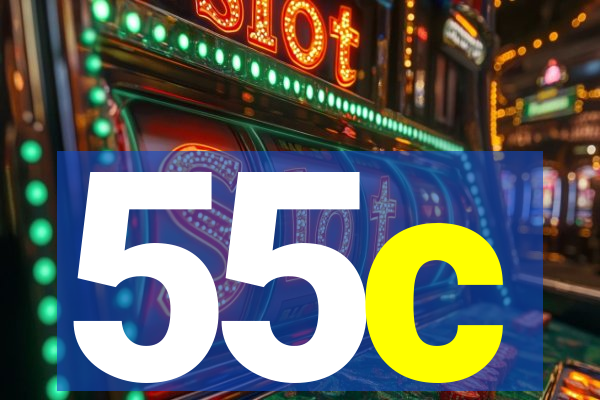 55c