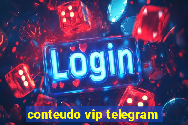 conteudo vip telegram