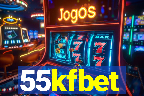 55kfbet