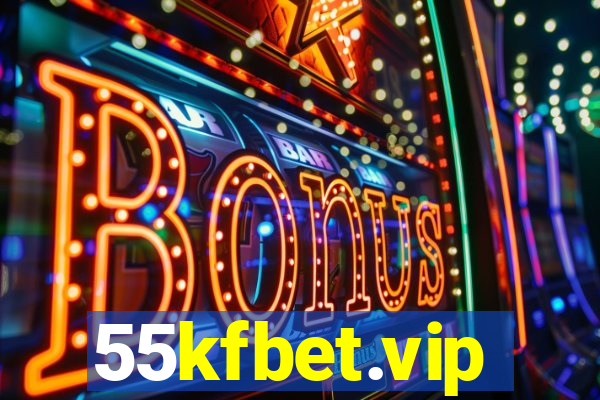 55kfbet.vip