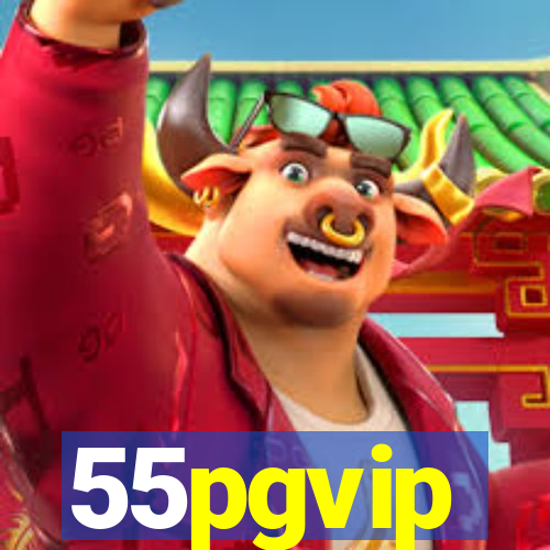 55pgvip