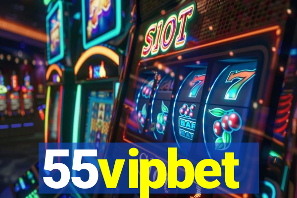 55vipbet