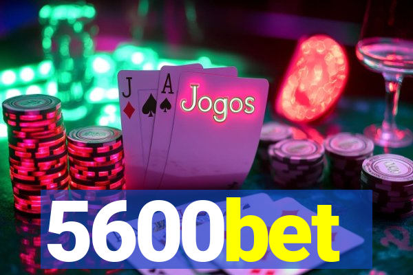 5600bet