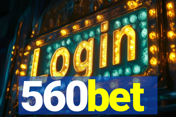 560bet