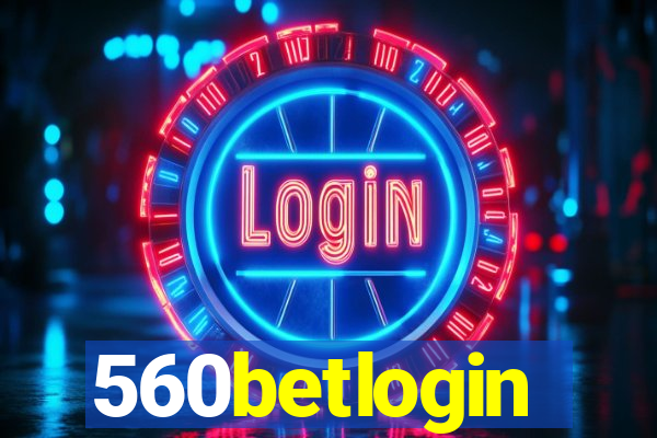 560betlogin