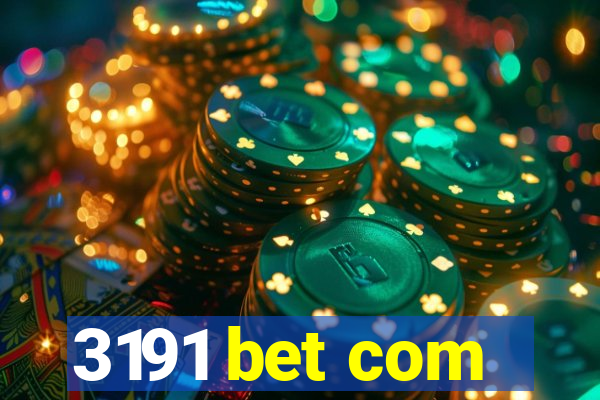 3191 bet com