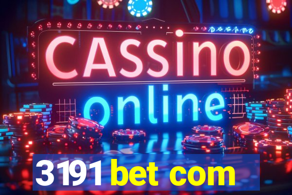 3191 bet com