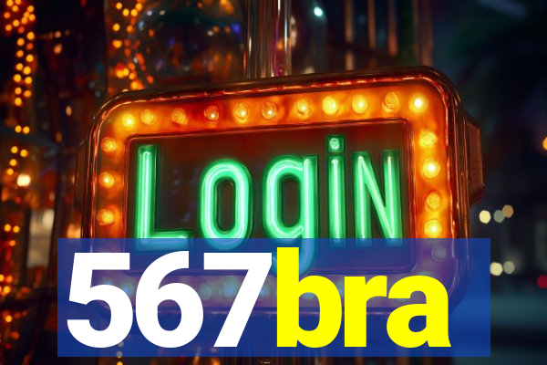 567bra