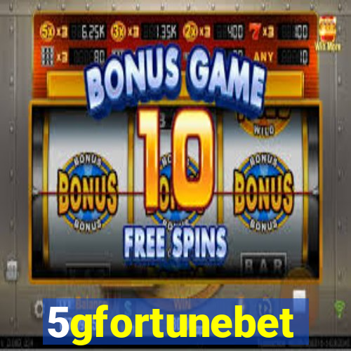 5gfortunebet