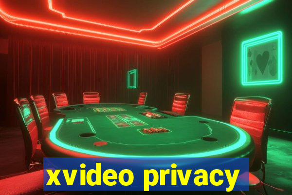 xvideo privacy