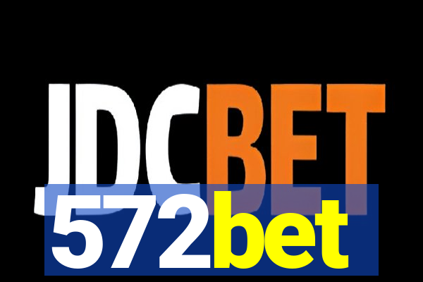 572bet