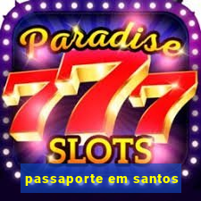 passaporte em santos