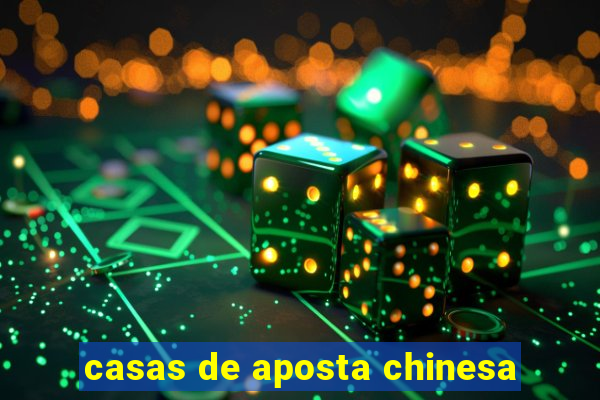 casas de aposta chinesa