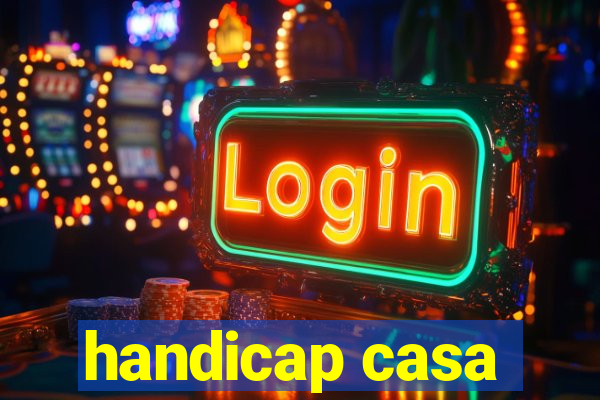 handicap casa