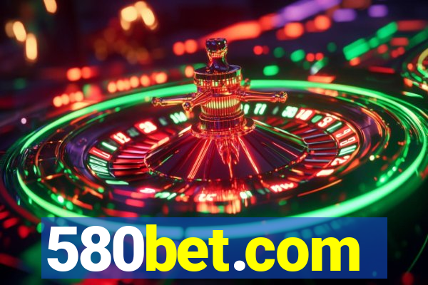 580bet.com