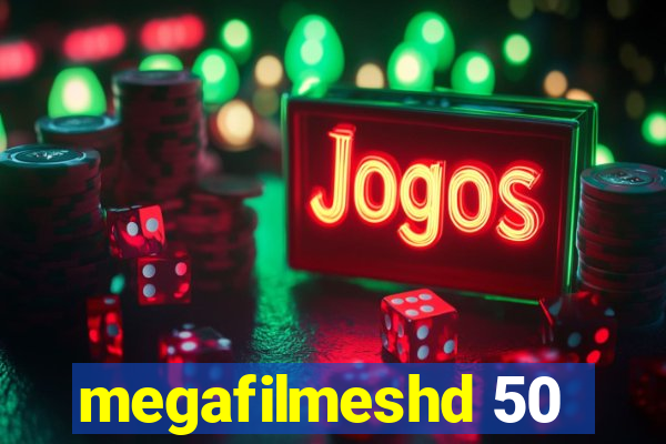 megafilmeshd 50