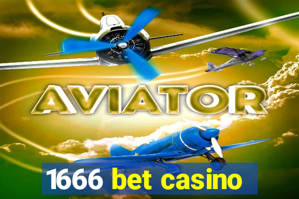 1666 bet casino