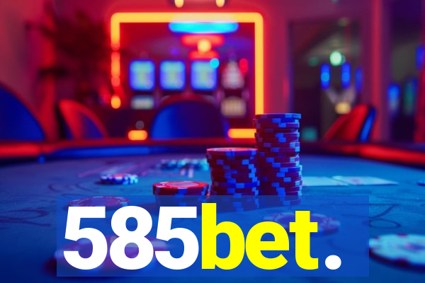 585bet.