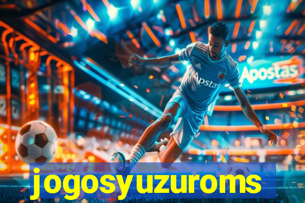 jogosyuzuroms