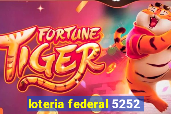 loteria federal 5252