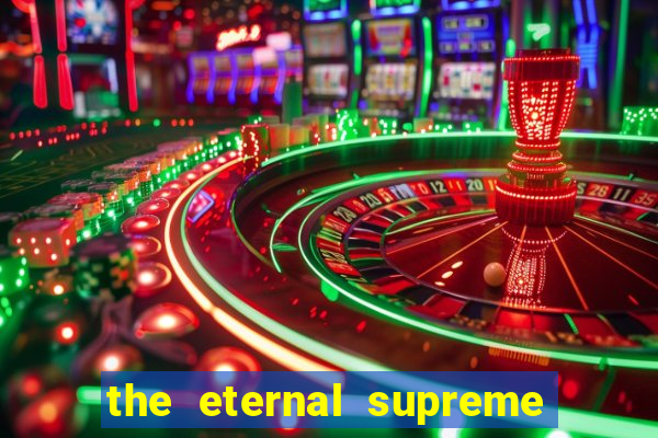 the eternal supreme 288 pt br