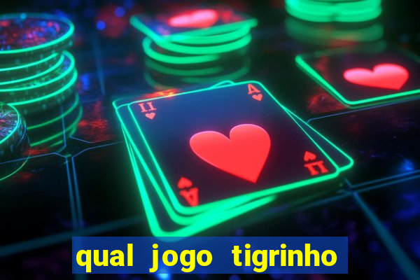 qual jogo tigrinho paga mais